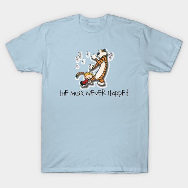 Music Never Stopped T-Shirt by drgonzosassistant